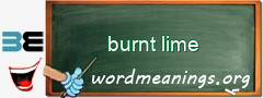 WordMeaning blackboard for burnt lime